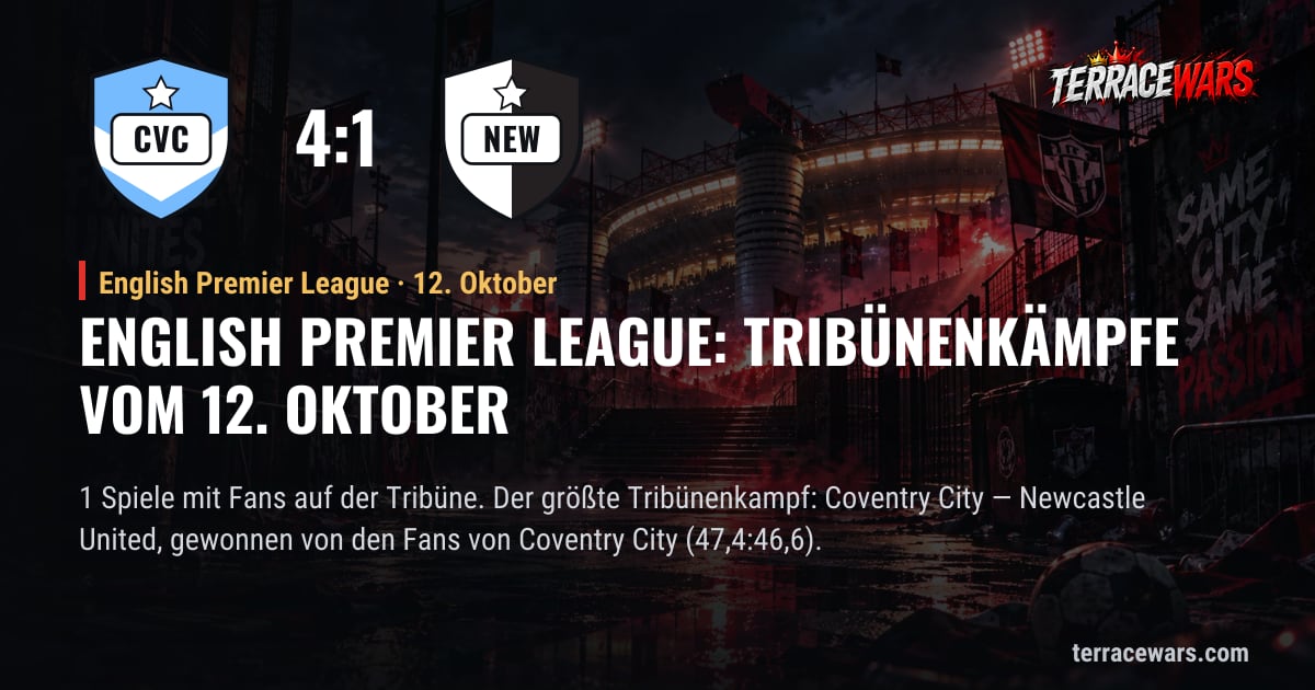 English Premier League: Tribünenkämpfe vom 12. Oktober
