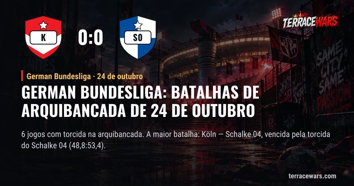 German Bundesliga: batalhas de arquibancada de 24 de outubro