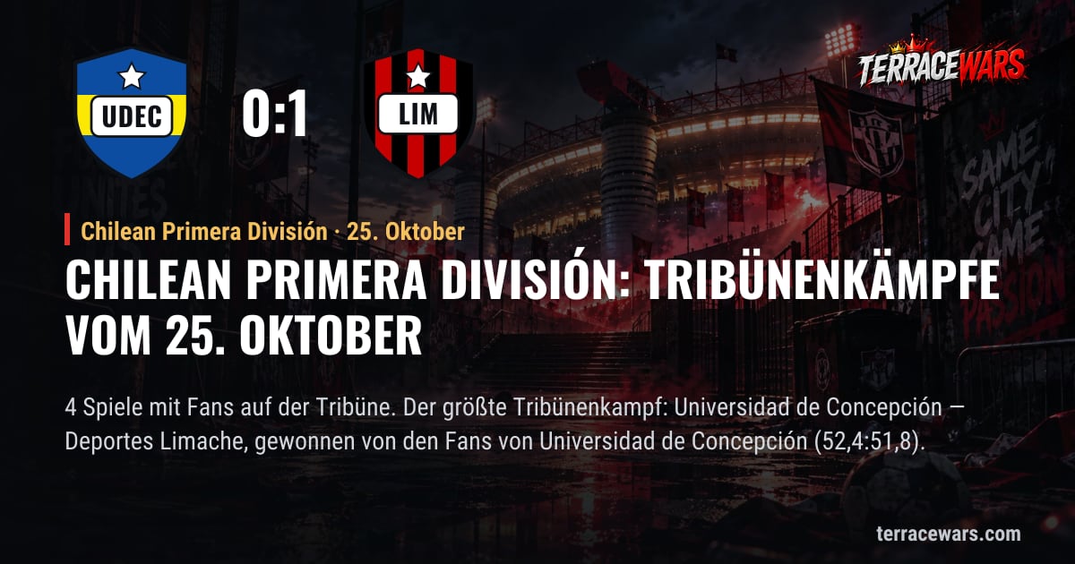 Chilean Primera División: Tribünenkämpfe vom 25. Oktober