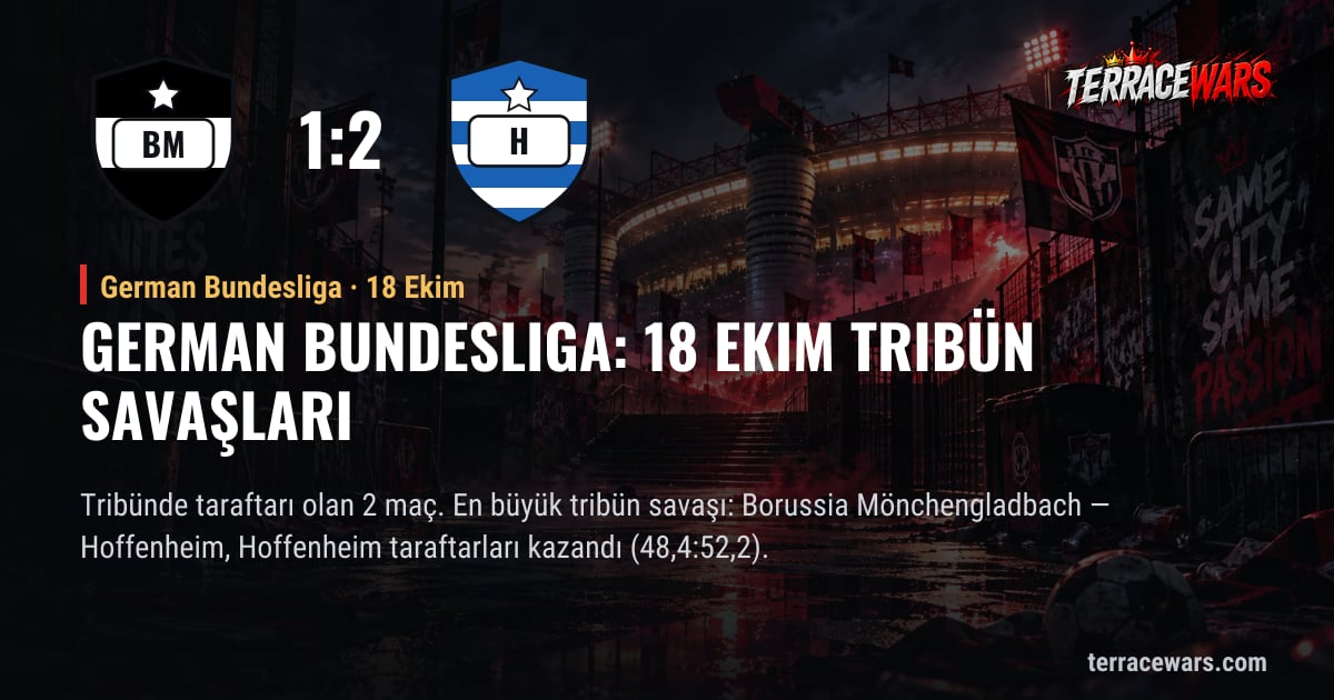 German Bundesliga: 18 Ekim tribün savaşları